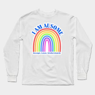 I Am AuSome Long Sleeve T-Shirt